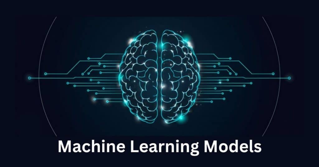 Machine Learning Models