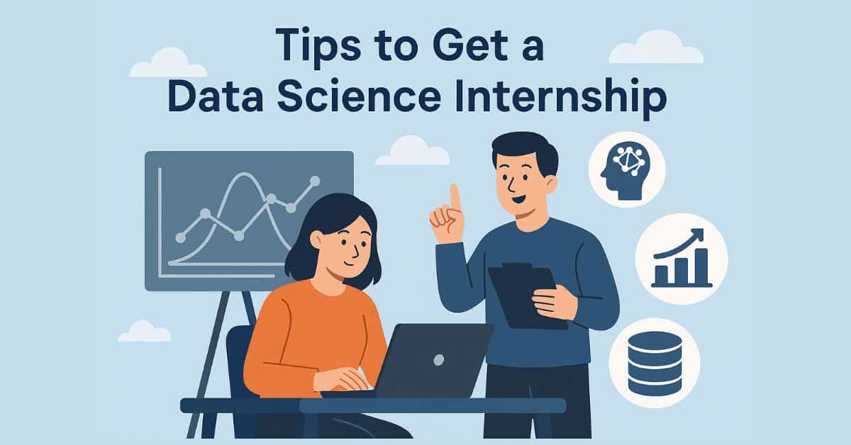 Tips to get data science internship