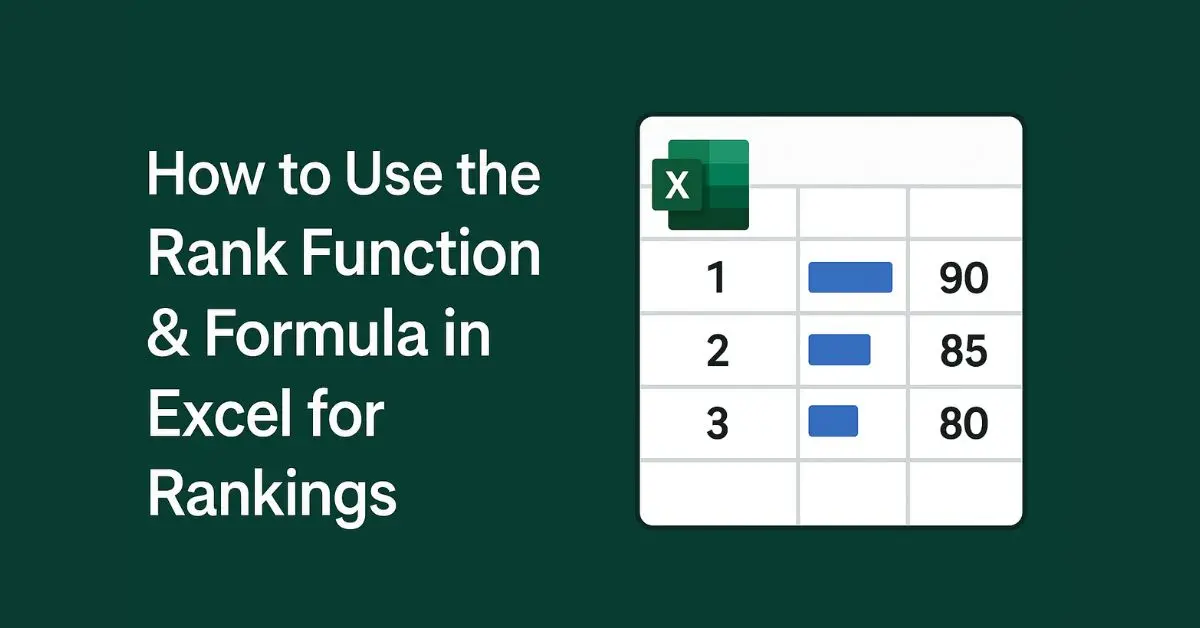 How to Use the Rank Function & Formula in Excel for Rankings