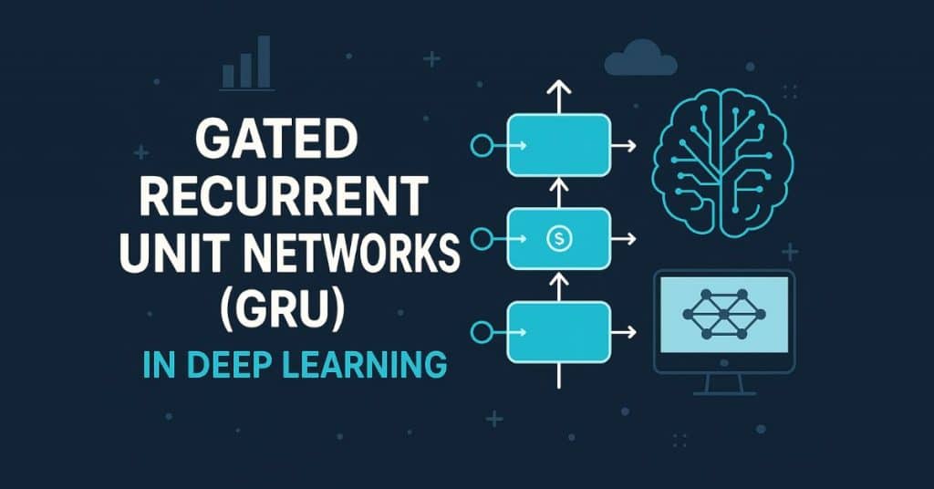 Gated recurrent unit network in deep learning