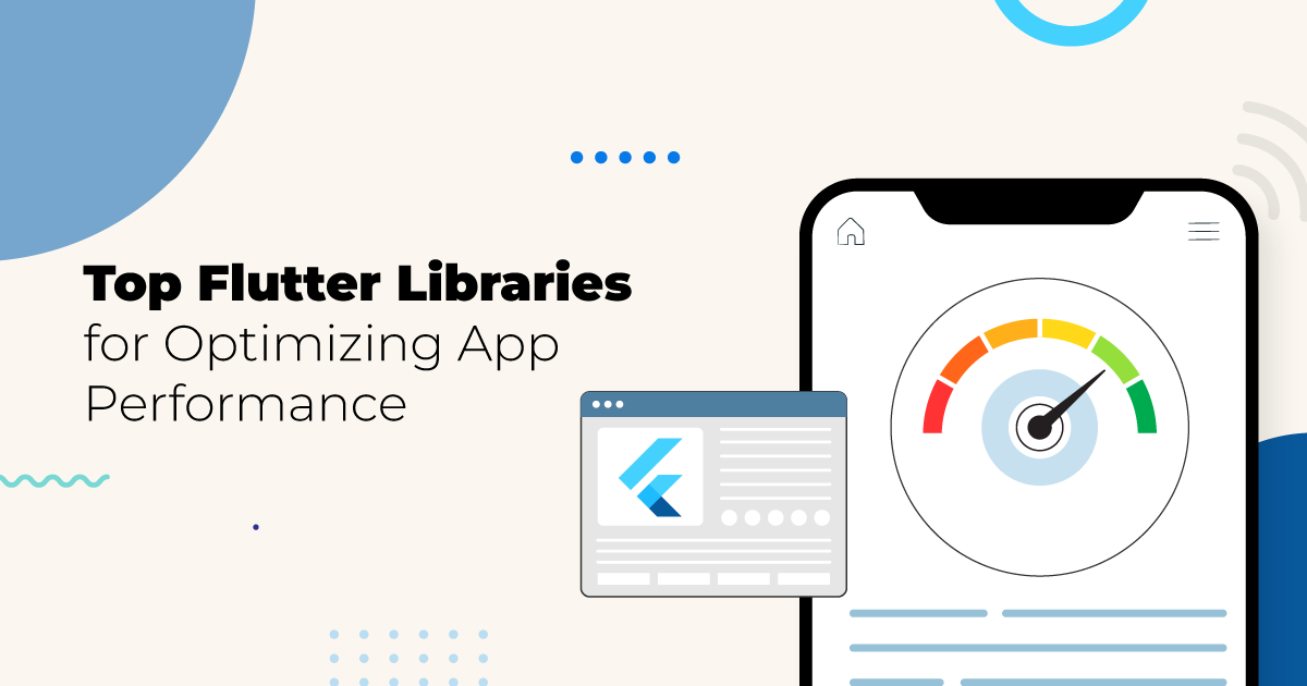 Flutter Libraries For App Optimization