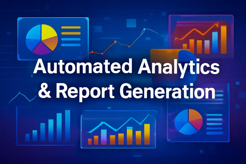 Automated Analytics & Report Generation
