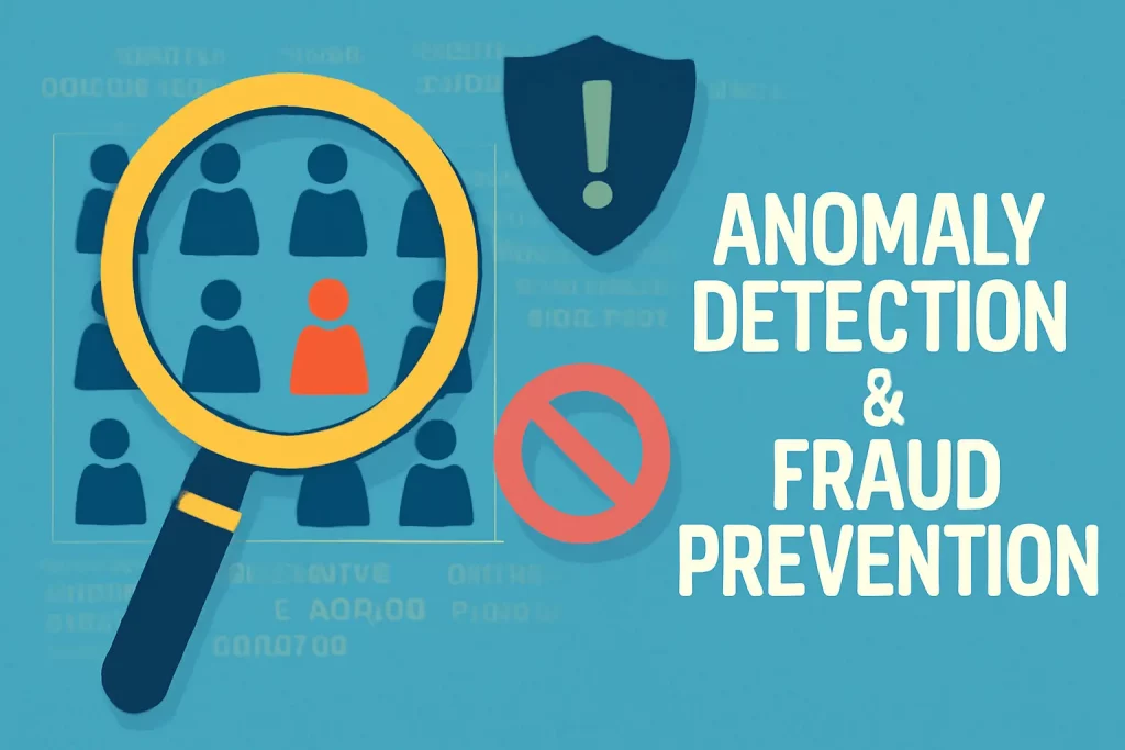 Anomaly detection & fraud prevention