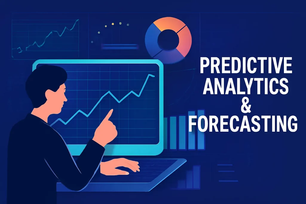 Predictive analytics & forecasting