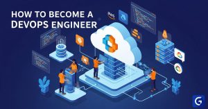 How to Become a DevOps Engineer?