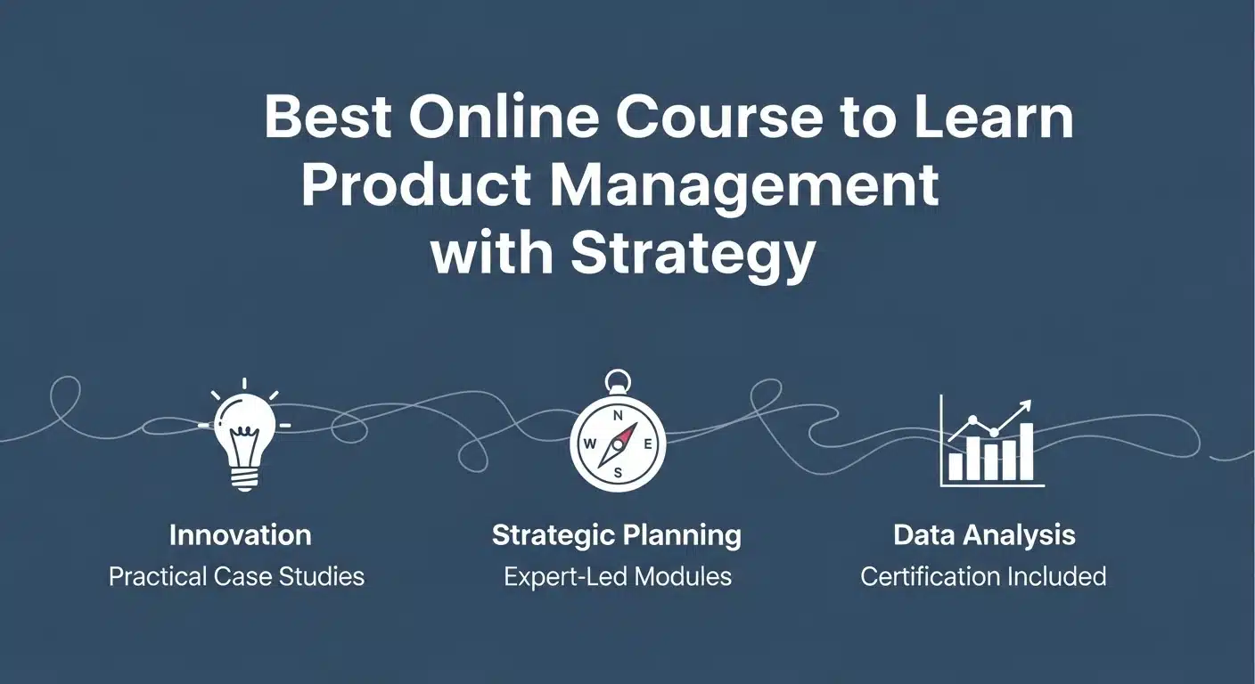 Best Online Course to Learn Product Management with Strategy