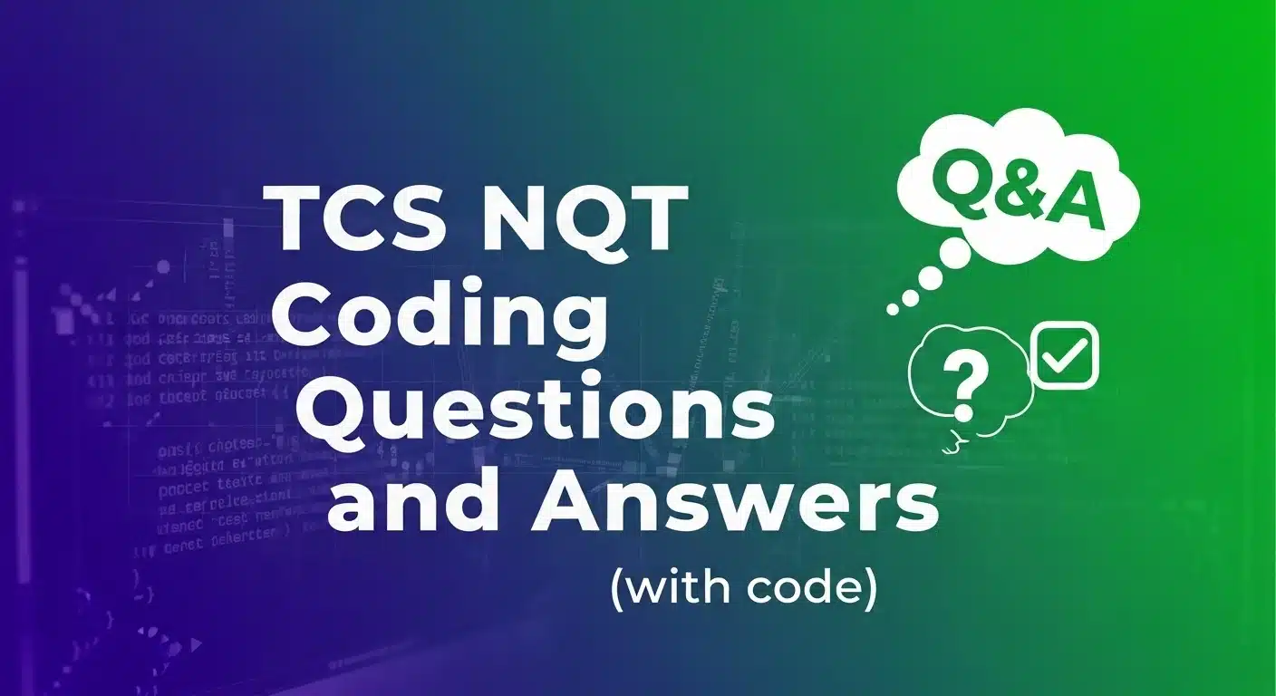 TCS NQT Coding Questions and Answers (with code)