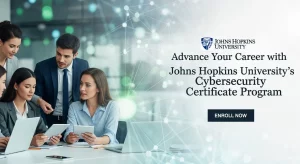 Advance your career with Johns Hopkins Cybersecurity Certificate