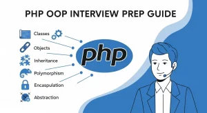 33+ PHP OOP Interview Questions & Answers