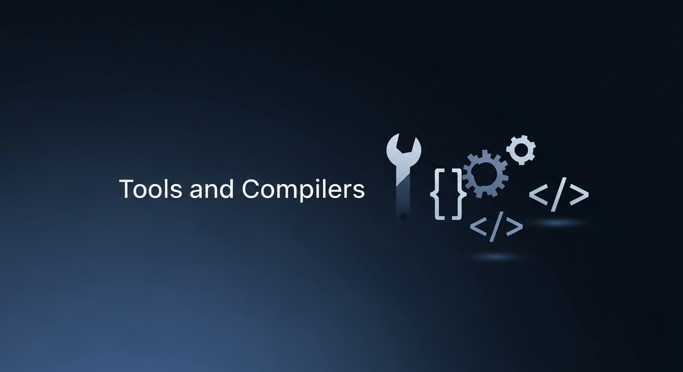 Tools and Compilers