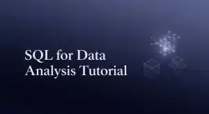 SQL for Data Analysis Tutorial