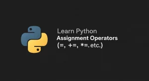 Python Assignment Operators