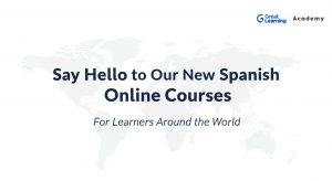 Say Hello to Our New Spanish Courses for Learners Around the World