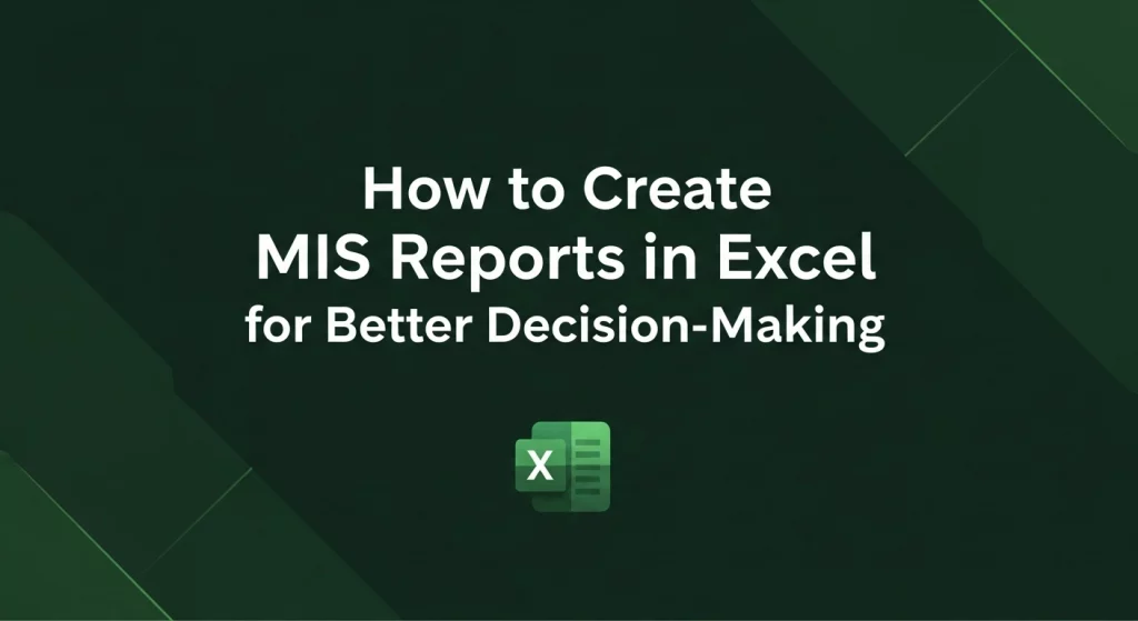 How to Create MIS Reports in Excel