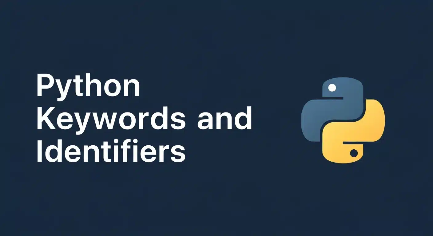 Python Keywords and Identifiers