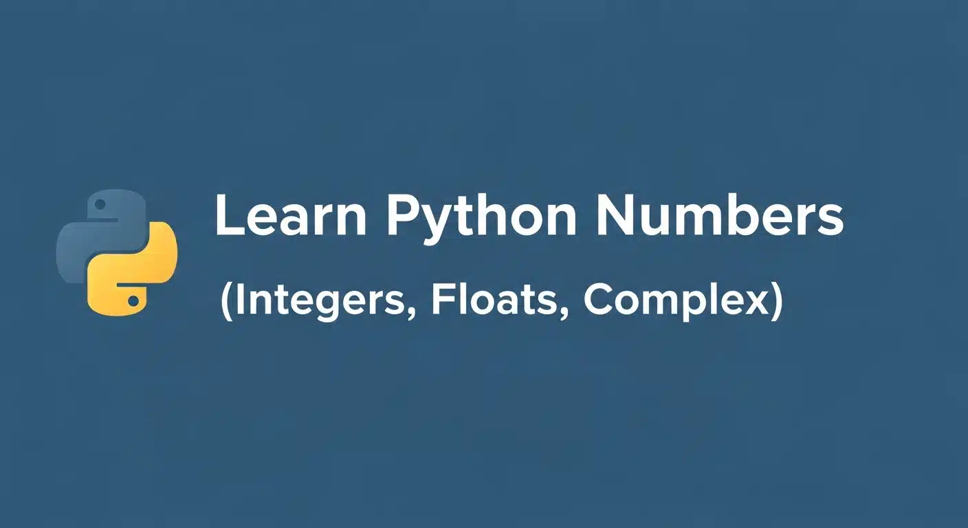 Python Numbers (Integers, Floats, Complex)