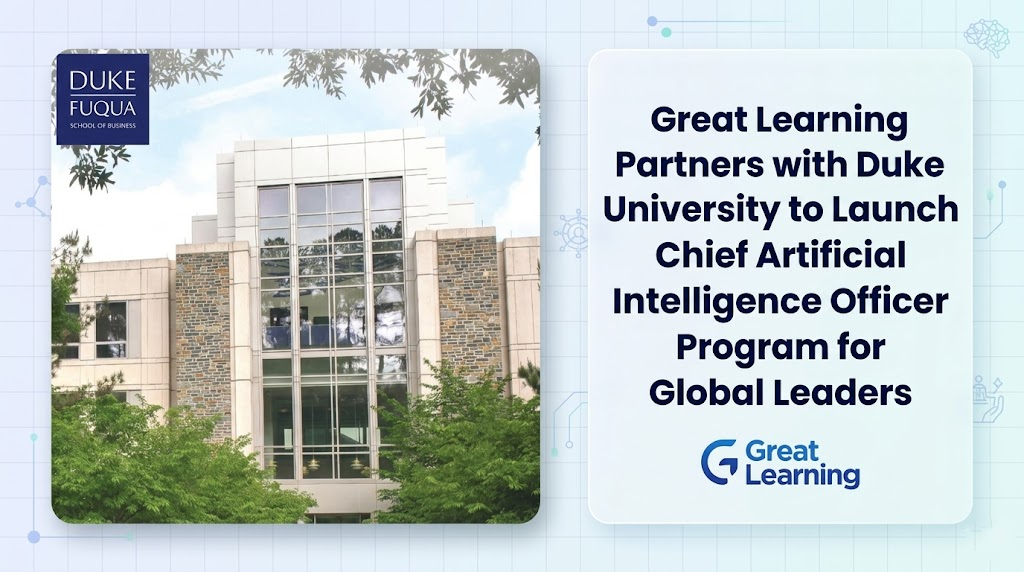 Great Learning Partners with Duke University to Launch Chief Artificial Intelligence Officer Program for Global Leaders