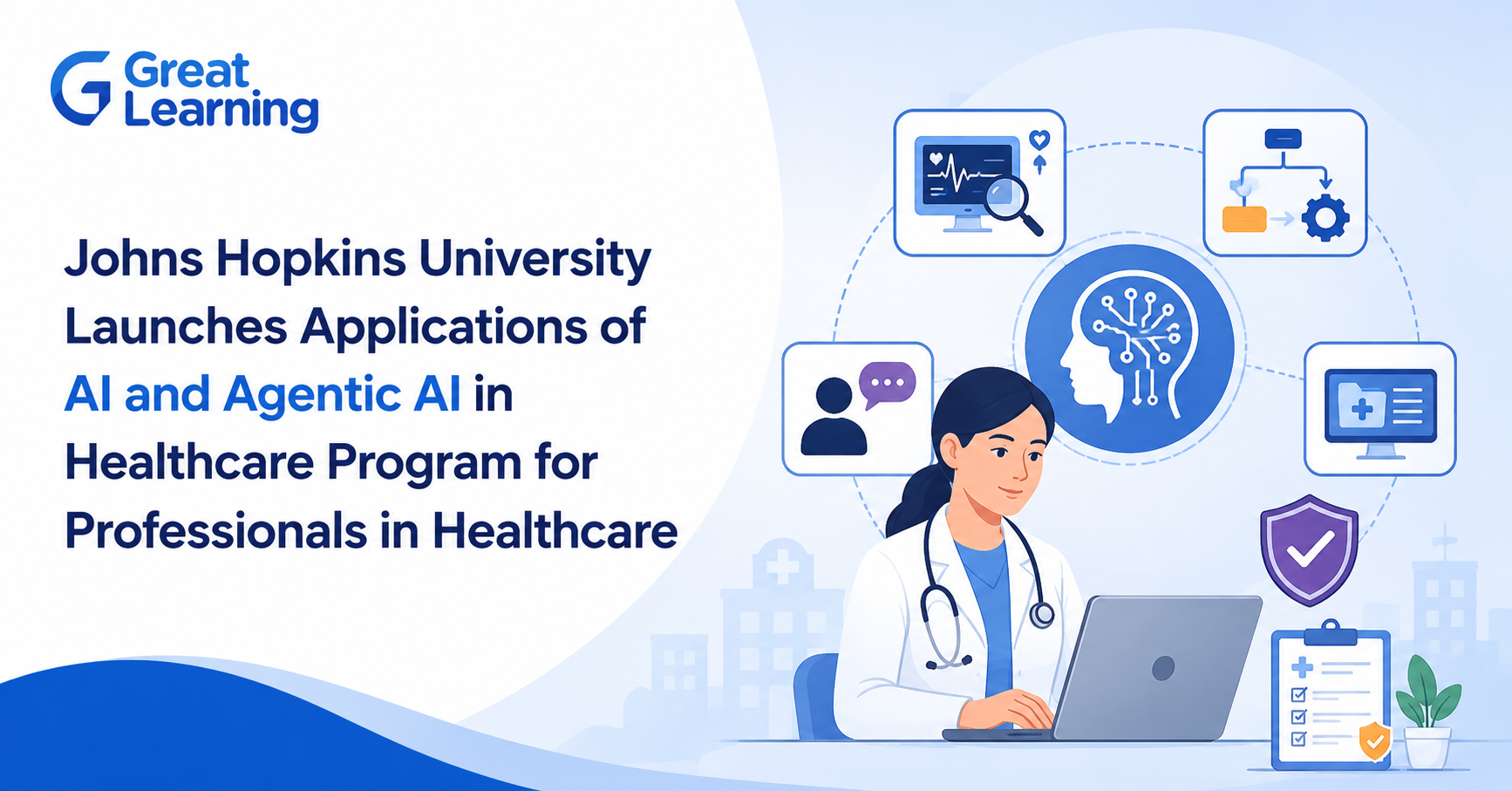 Johns Hopkins University Applications of AI and Agentic AI in Healthcare program for professionals in healthcare