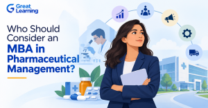 Who Should Consider an MBA in Pharmaceutical Management?