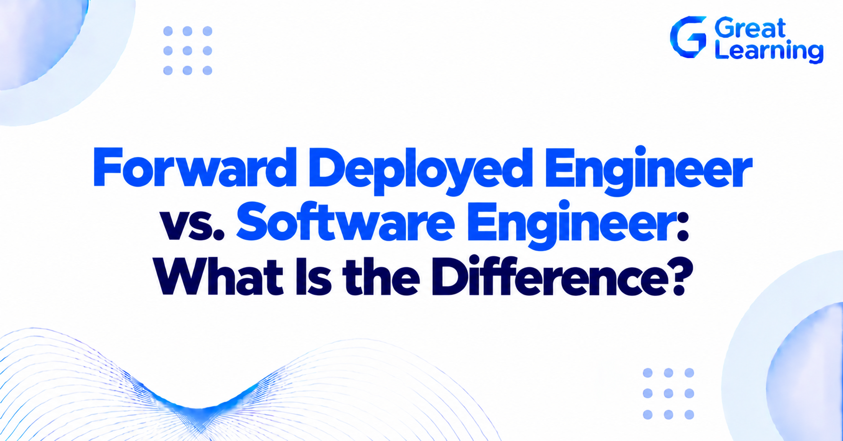 Comparison of a Forward Deployed Engineer working with enterprise customers and a Software Engineer developing software products.